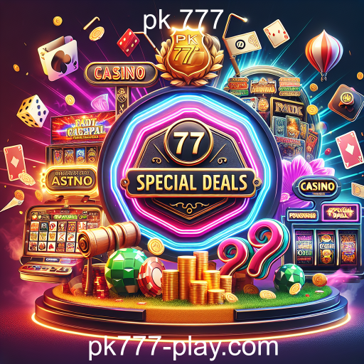 Descubra as Ofertas Imperdíveis na Categoria 'Special Deals' do pk 777